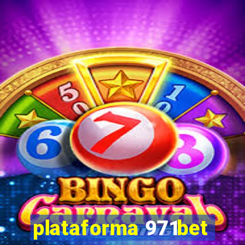 plataforma 971bet